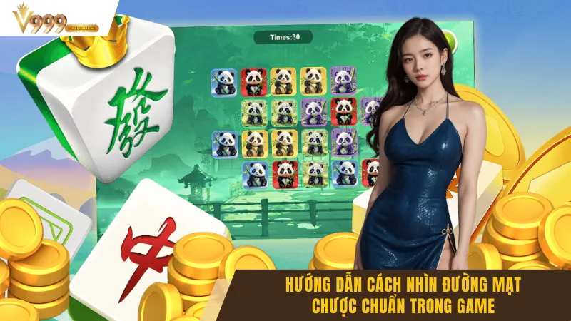 Hướng Dẫn Cách Nhìn Đường Mạt Chược Chuẩn Trong Game